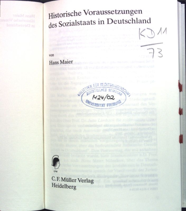 Historische Voraussetzungen des Sozialstaats in Deutschland. Juristische Studiengesellschaft (Karlsruhe): Schriftenreihe ; H. 251 - Maier, Hans