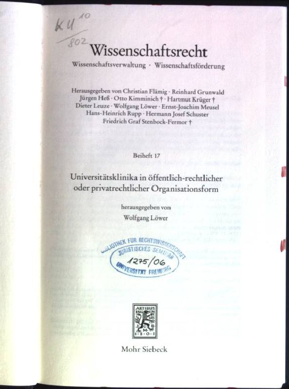 Universitätsklinika in öffentlich-rechtlicher oder privatrechtlicher Organisationsform Wissenschaftsrecht, Beiheft 17 - Löwer, Wolfgang [Hrsg.]