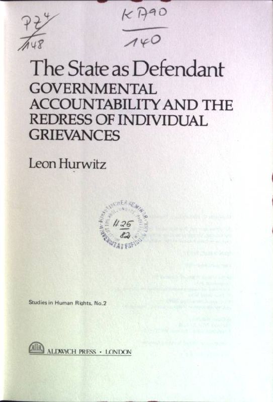 The State as Defendant: Governmental Accountability and the Redress of Individual Grievances Studies in Human Rights; 2 - Hurwitz, Leon