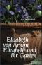 Elizabeth und ihr Garten.  Insel Taschenbuch Nr. 2206, - Elizabeth von Arnim