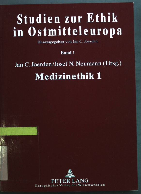 Medizinethik; 1. Studien zur Ethik in Ostmitteleuropa ; Bd. 1