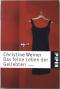 Das feine Leben der Geliebten : Roman.  Nr.3801 - Christine Weiner