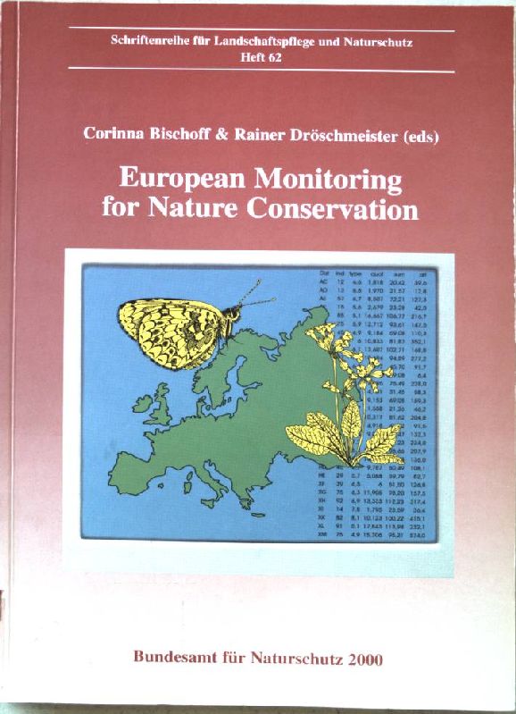 European Monitoring for Nature Conservation Schriftenreihe für Landschaftspflege und Naturschutz, Heft 62 - Bundesamt, f. Naturschutz, Corinna Bischoff and Rainer Dröschmeister