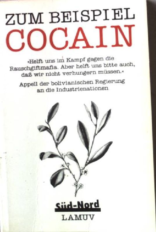 Zum Beispiel Cocain. Süd-Nord 16 - Hafner, Georg M. und Kamil Taylan