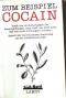 Zum Beispiel Cocain.  Süd-Nord 16 - Georg M. Hafner, Kamil Taylan