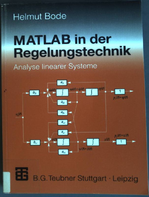 MATLAB in der Regelungstechnik : Analyse linearer Systeme. - Bode, Helmut