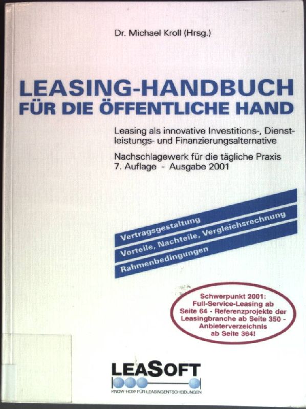 Leasing-Handbuch für die öffentliche Hand  Auflage: 7 - Kroll, Michael