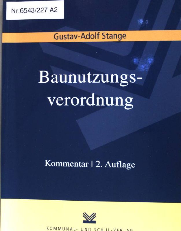 Baunutzungsverordnung : Kommentar.  2. Aufl. - Stange, Gustav-Adolf