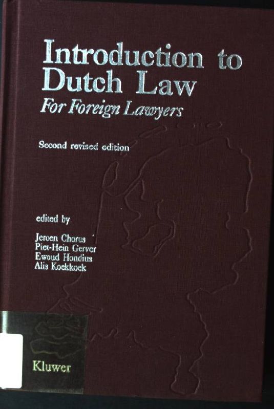 Introduction to Dutch Law for Foreign Lawyers - Chorus, J.M. J.