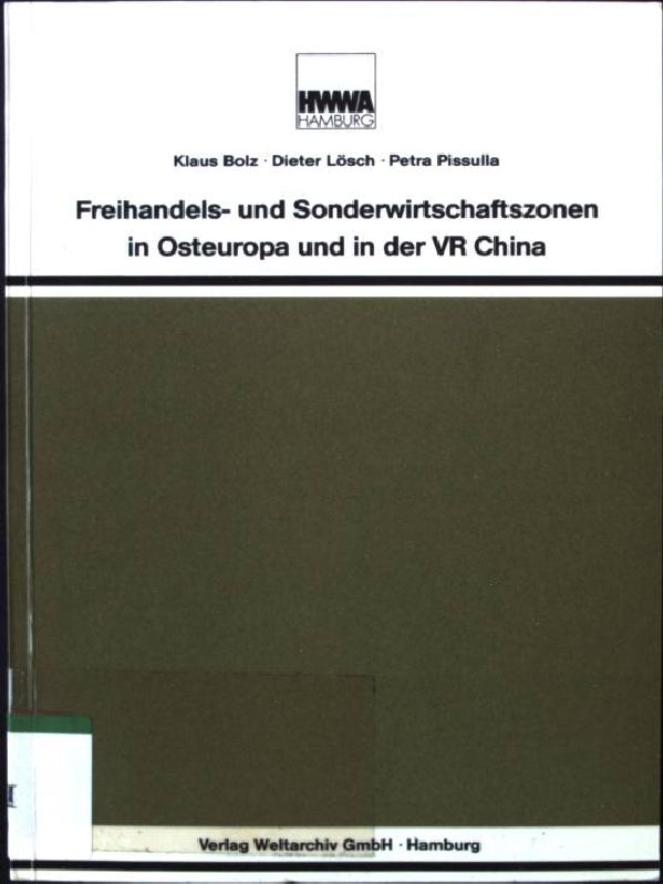 Freihandels- und Sonderwirtschaftszonen in Osteuropa und in der VR China (Veroffentlichungen des HWWA-Institut fur Wirtschaftsforschung-Hamburg) (German Edition)