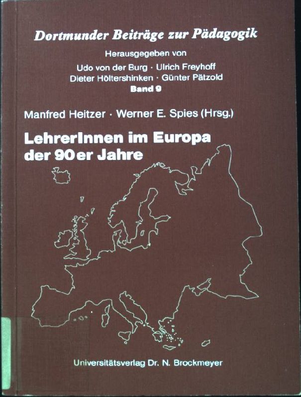 LehrerInnen im Europa der 90er Jahre. Dortmunder Beiträge zur Pädagogik, Band 9