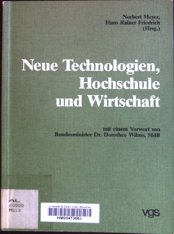 Neue Technologien, Hochschule und Wirtschaft.  1. Auflage - Meyer, Norbert (Herausgeber)