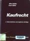 Kaufrecht : Kaufrecht des OR und Wiener UN-Kaufrecht.   3. Auflage - Max Keller, Kurt Siehr
