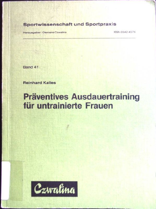 Praventives Ausdauertraining fur untrainierte Frauen (Sportwissenschaft und Sportpraxis) (German Edition)