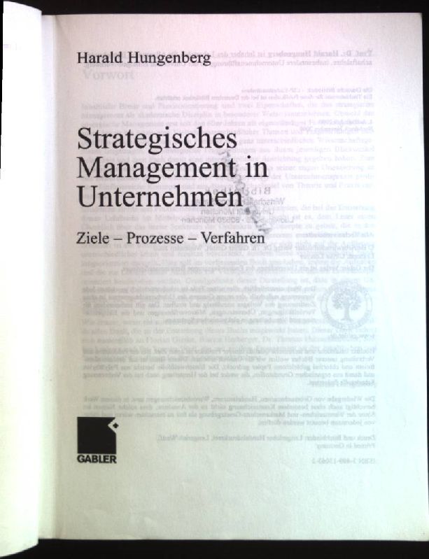 Strategisches Management in Unternehmen: Ziele - Prozesse - Verfahren.  1. Auflage - Hungenberg, Harald