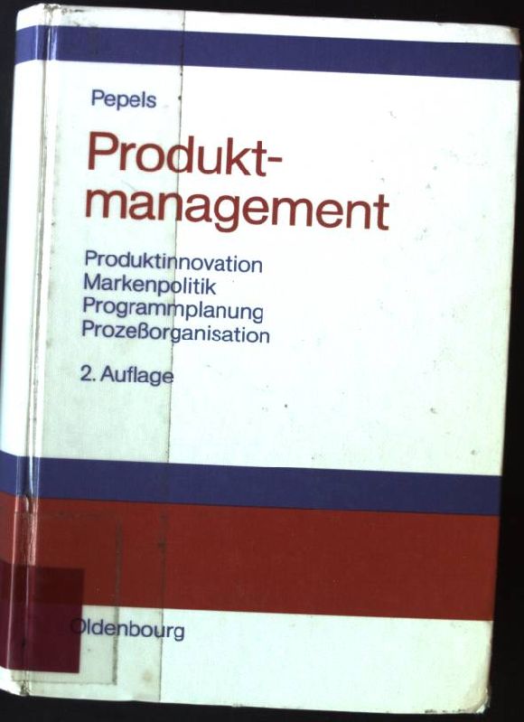 Produktmanagement von Werner Pepels 2., überarb. und erw. Aufl. - Pepels, Werner