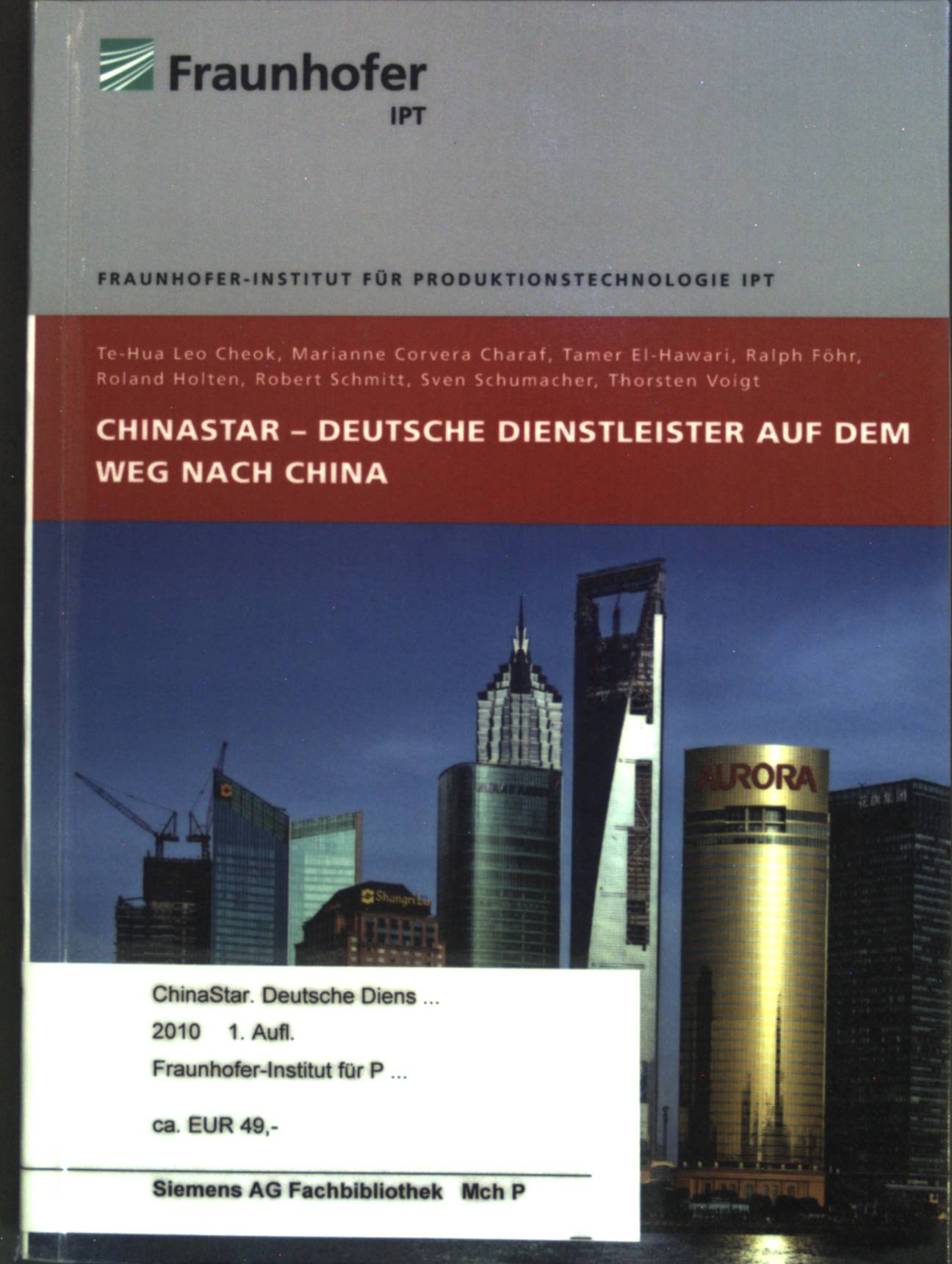 China Star : Deutsche Dienstleister auf dem Weg nach China. Abschlussveröffentlichung zum Forschungsvorhaben. - Cheok, Te-Hua Leo