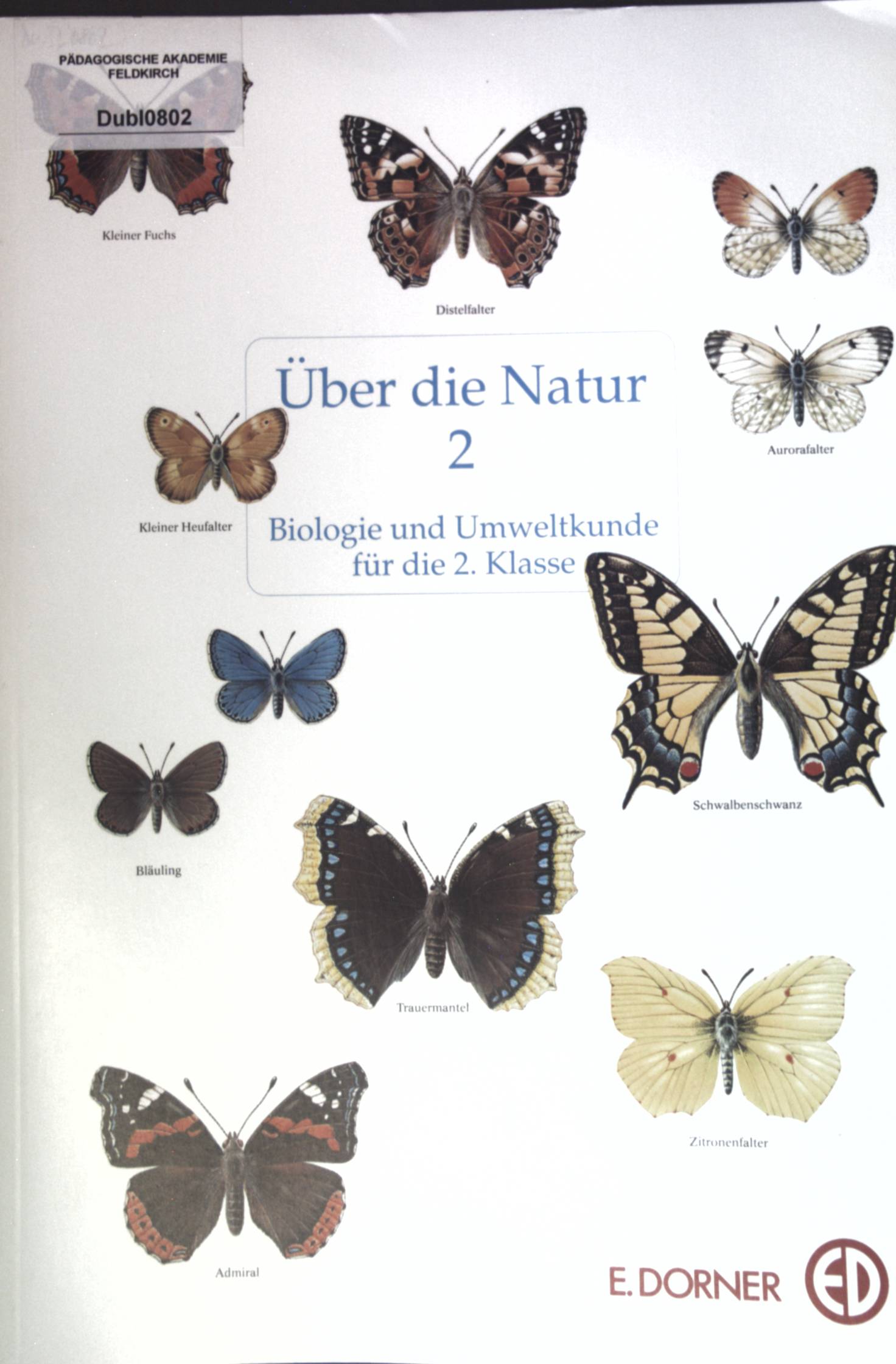 Über die Natur 2: Biologie und Umweltkunde für die 2. Klasse; - Dobers