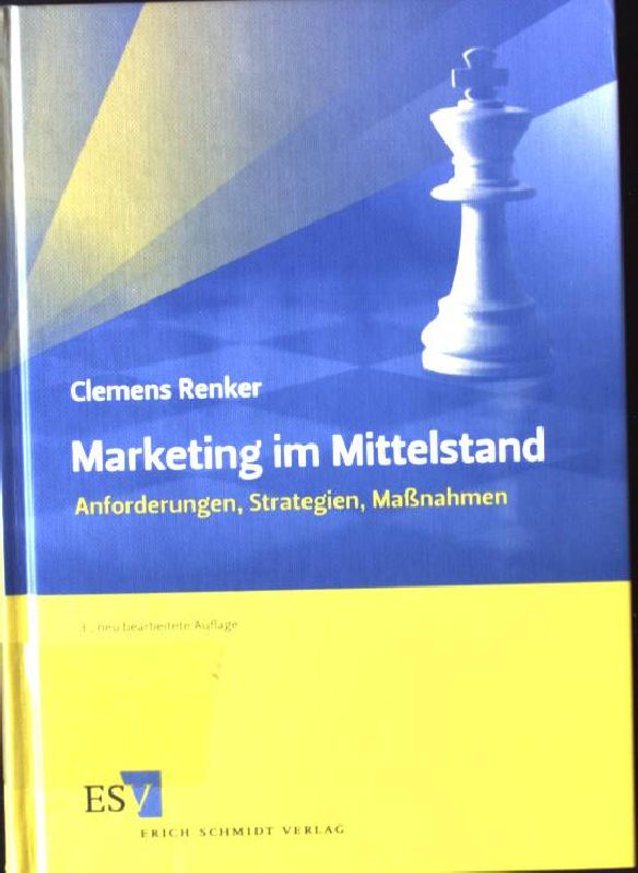 Marketing im Mittelstand : Anforderungen, Strategien, Maßnahmen.  3., neu bearb. Aufl. - Renker, Clemens