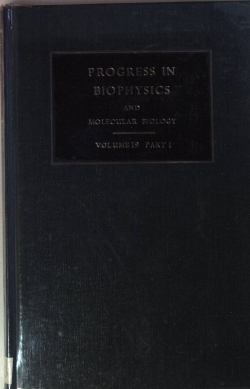 Progress in Biophysics and Molecular Biology VOL.19: Part 1: Molecular Biology. - Noble, D. and J. A. V. Butler