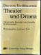 Theater und Drama : theoretische Konzepte von Corneille bis Dürrenmatt.  Deutsche Textbibliothek ; Bd. 8 - Horst Turk, Pierre Corneille, Friedrich Dürrenmatt