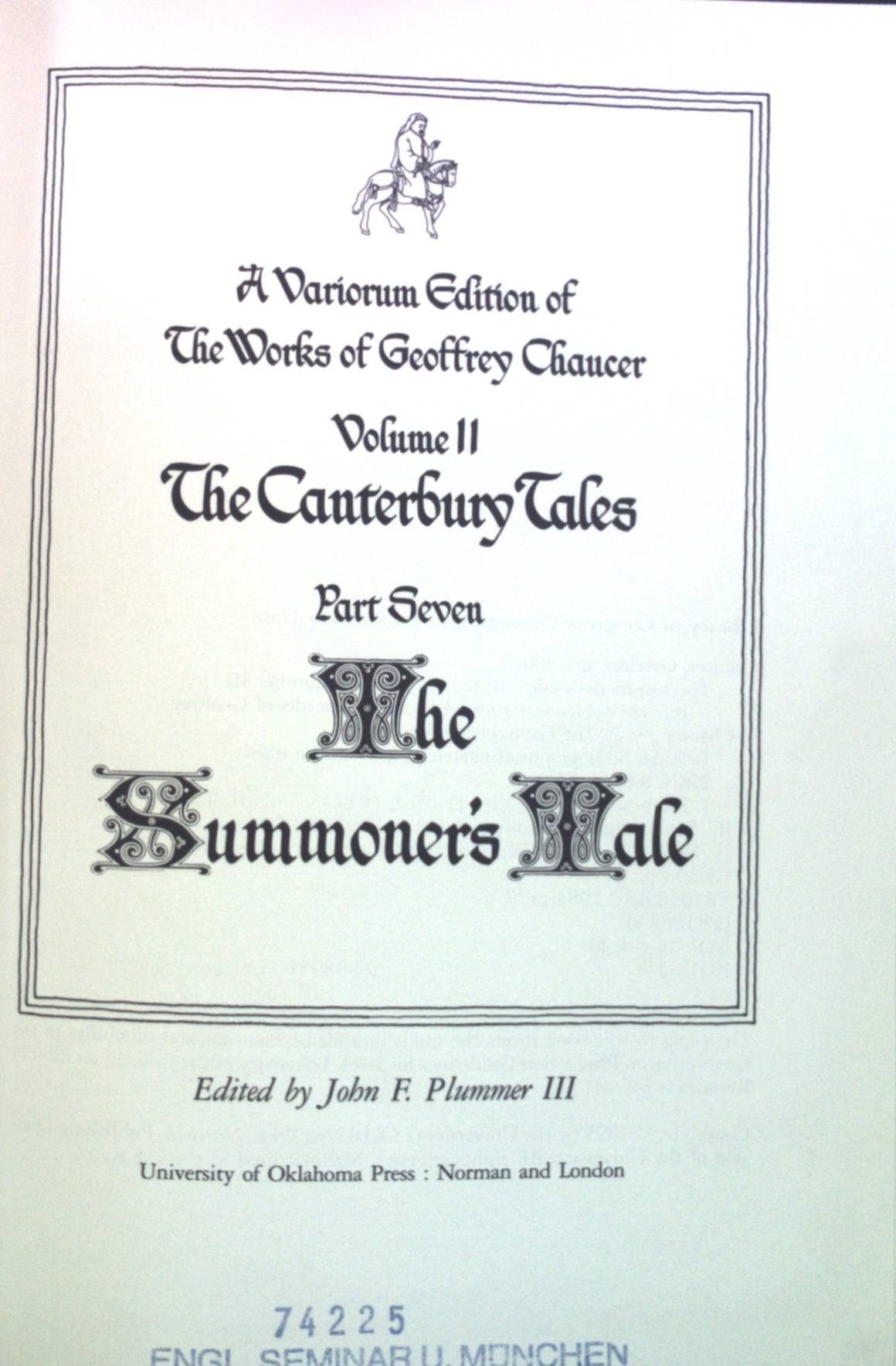 A Variorum Edition of The Works of Geoffrey Chaucer, Volume II, The Canterbury Tales Part Seven, The Summoners Tale. - Chaucer, Geoffrey