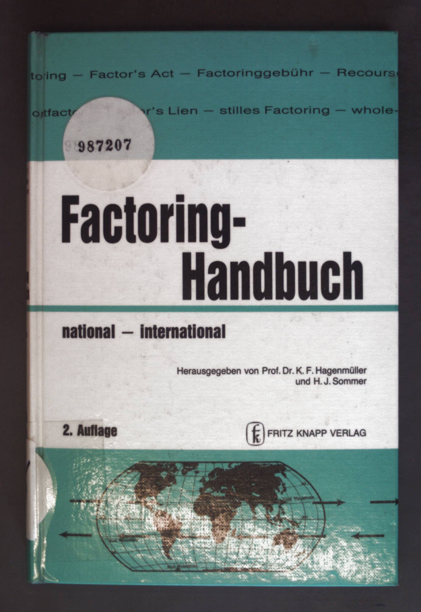 Factoring-Handbuch : national - international.  2., völlig neu bearb. Aufl.
