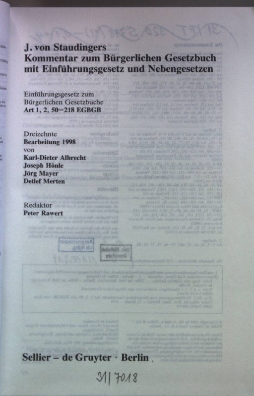 J. von Staudingers Kommentar zum Bürgerlichen Gesetzbuch: Einführungsgesetz zum Bürgerlichen Gesetzbuche Art.1, 2, 50-218 EGBGB.  13. Bearb. - Albrecht, Karl-Dieter, Joseph Hönle Jörg Mayer u. a.