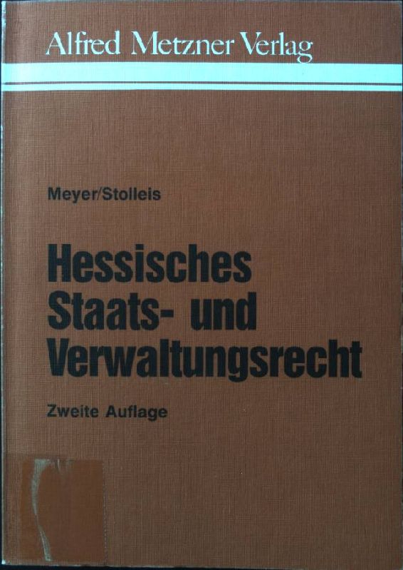 Hessisches Staats- und Verwaltungsrecht : (HessStVwR).  2. Aufl. - Meyer, Hans und Klaus Friedrich Arndt