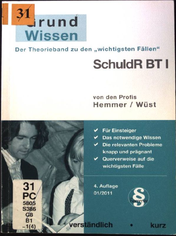 Grundwissen Schuldrecht BT; Teil: 1.  4. Aufl., Januar 2011 - Hemmer, Karl-Edmund, Achim Wüst und Marcel Greubel