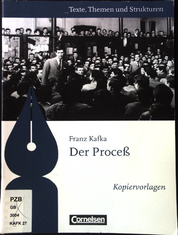 Franz Kafka, Der Proceß : Kopiervorlagen. Texte, Themen und Strukturen 1. Aufl., 2. Dr. - Schurf, Bernd