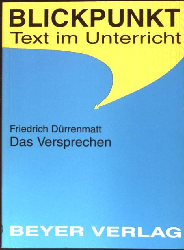Friedrich Dürrenmatt, Das Versprechen. (Nr. 502) Blickpunkt - Lindner, Theo und Friedrich Dürrenmatt