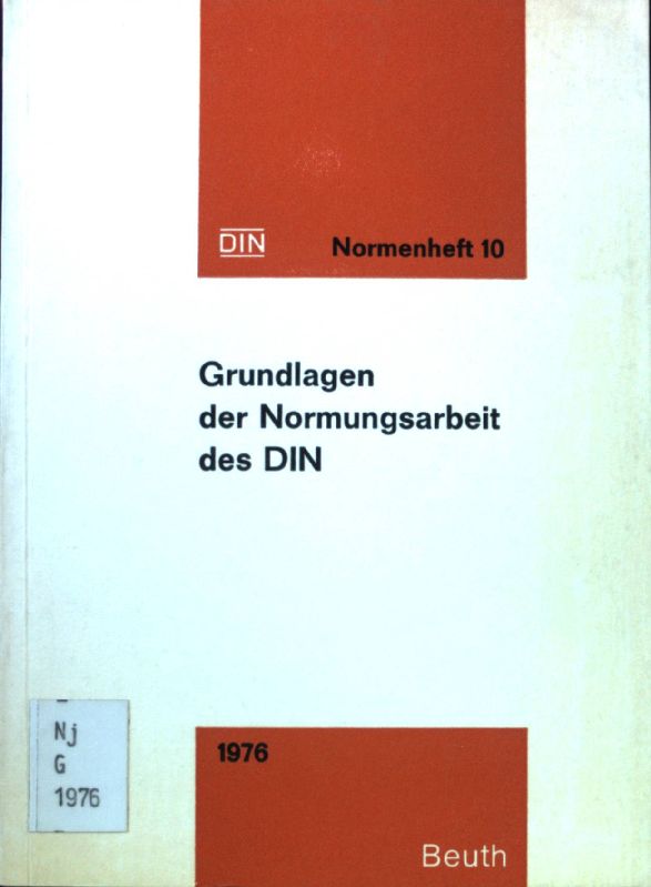 Grundlagen der Normungsarbeit des DIN. Normenheft ; 10; 2., geänd. Aufl. - Deutsches Institut für Normung