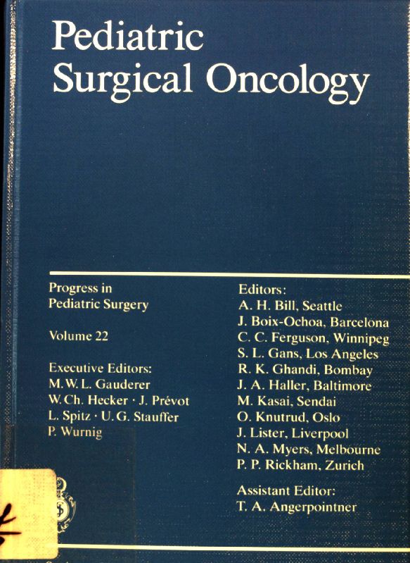 Pediatric surgical oncology. Progress in pediatric surgery ; Vol. 22; - Spitz, Lewis, P. Wurning and Th. A. Angerpointner
