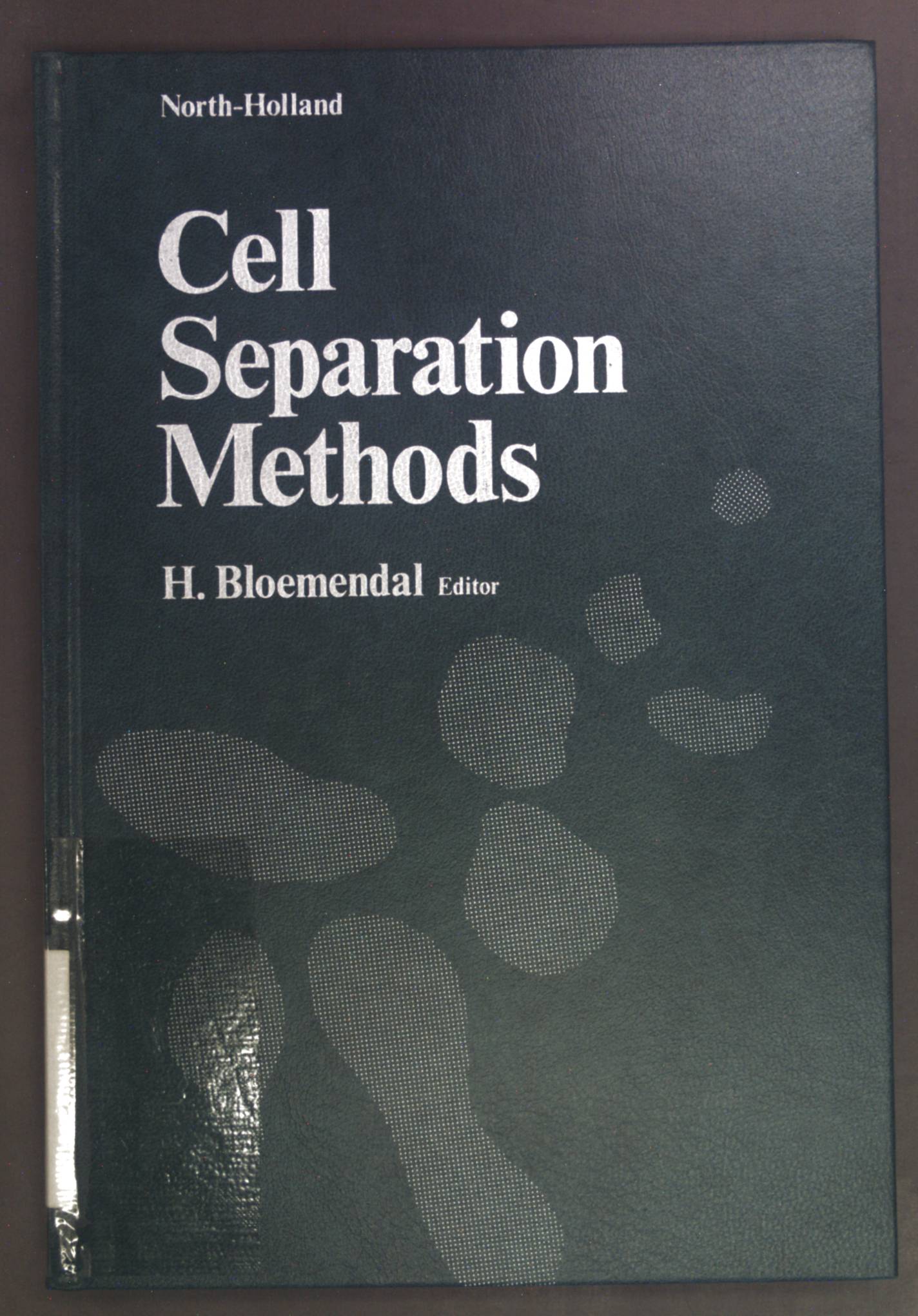 Cell Separation Methods - Bloemendal, Hans
