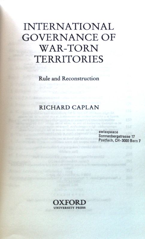 International Governance of War-Torn Territories: Rule and Reconstruction; - Caplan, Richard