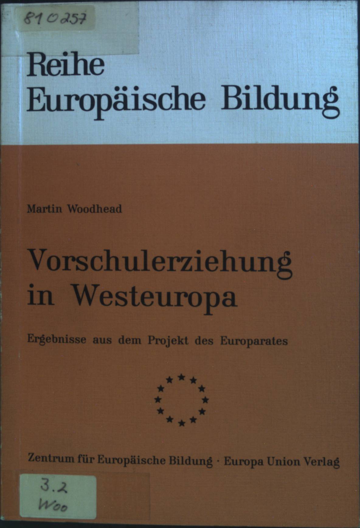 Vorschulerziehung in Westeuropa : Ergebnisse aus dem Projekt des Europarates.  Band 2 - Woodhead, Martin