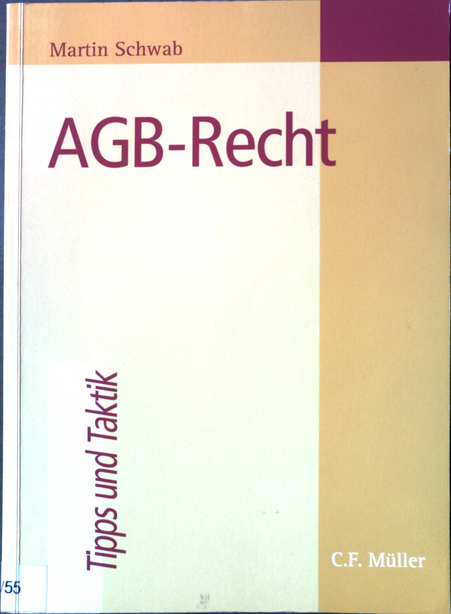 AGB-Recht (Tipps und Taktik). - Schwab, Martin