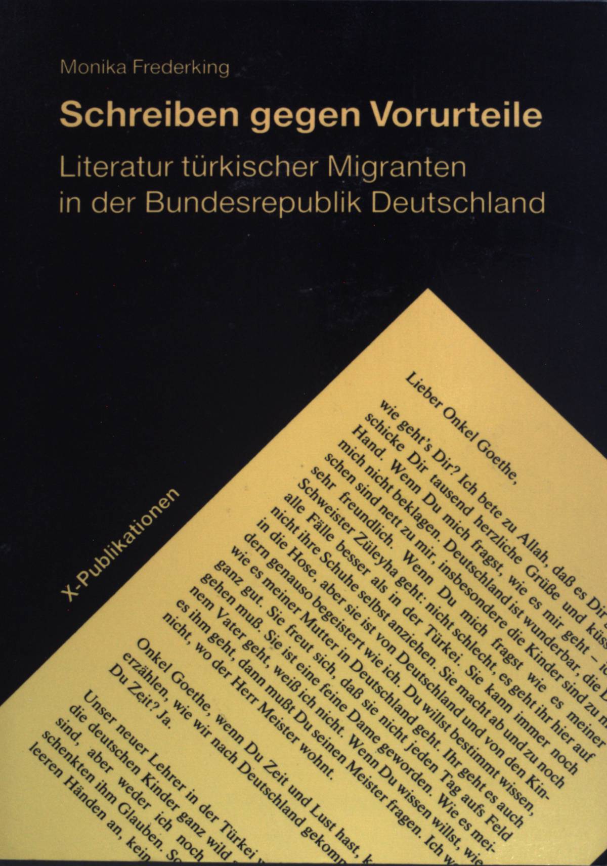 Schreiben gegen Vorurteile : Literatur türkischer Migranten in der Bundesrepublik Deutschland. - Frederking, Monika