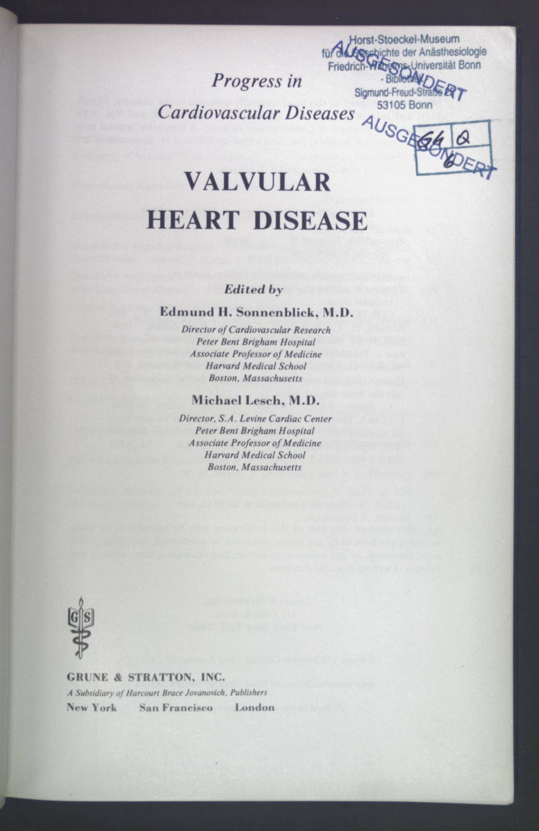 Valvular Heart Disease. Progress in Cardiovascular Diseases. - Sonnenblick, Edmund H. and Michael Lesch