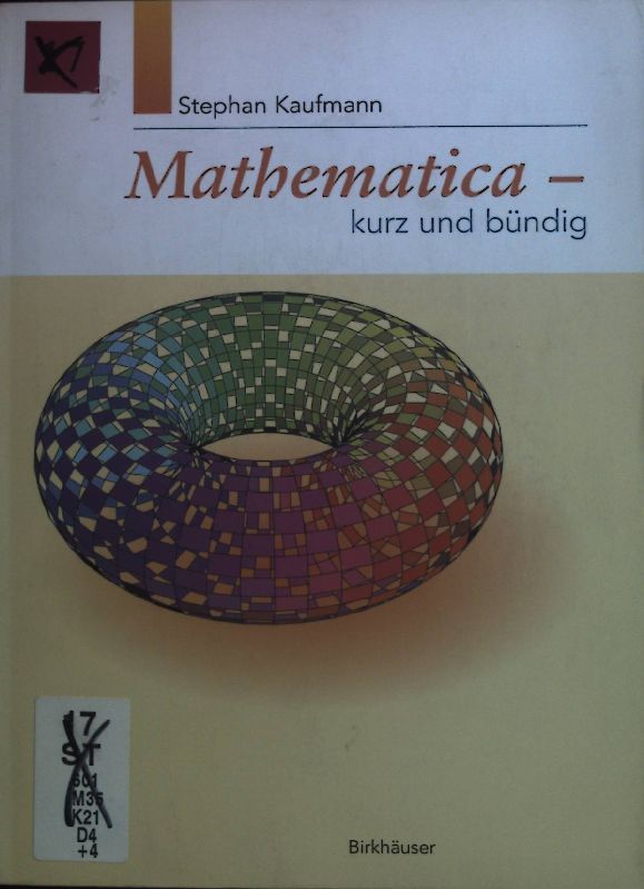 Mathematica - kurz und bündig. - Kaufmann, Stephan