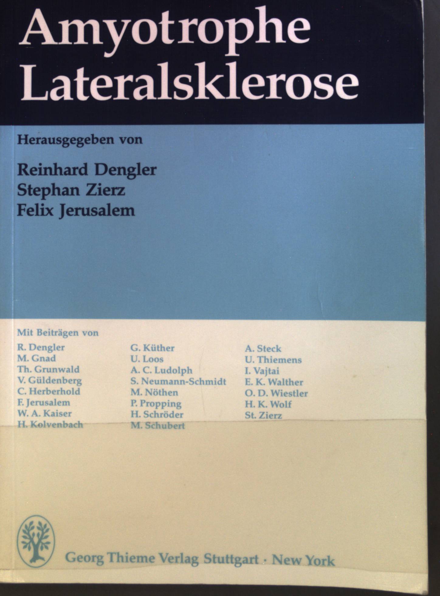 Amyotrophe Lateralsklerose ; - Dengler, Reinhard