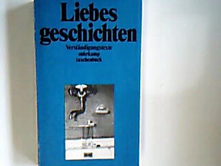 Liebesgeschichten: Verständigungstexte. - edition suhrkamp (Band 847) - Göbelsmann, Christel und Jochen Schimmang