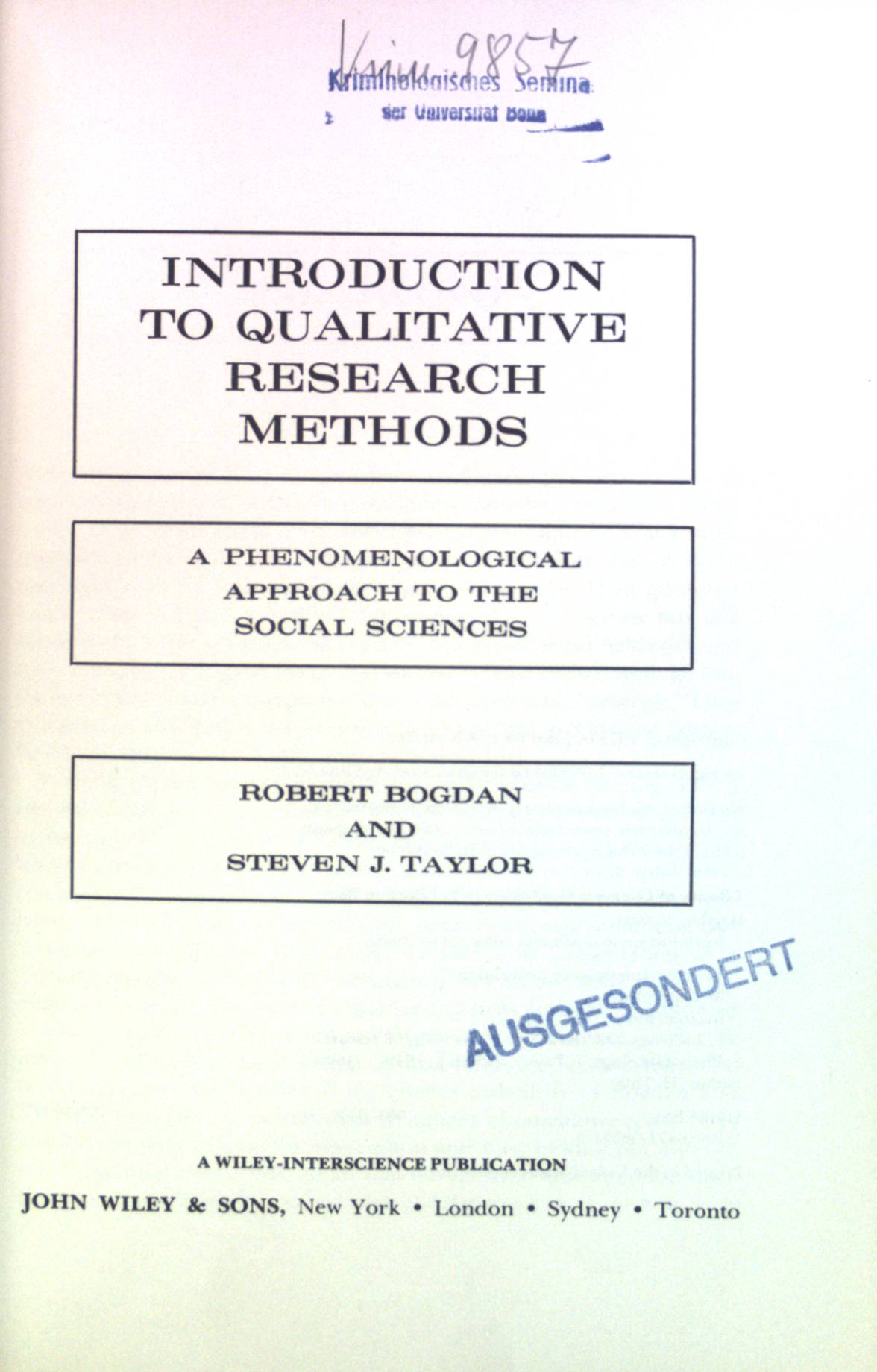 Introduction to Qualitative Research Methods: A phenomenological Approach to the social Sciences - Bogdan, Robert
