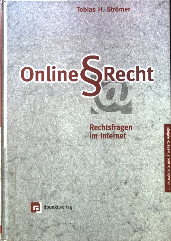 Online-Recht : Rechtsfragen im Internet.  2., aktualisierte und erw. Aufl. - Strömer, Tobias H.