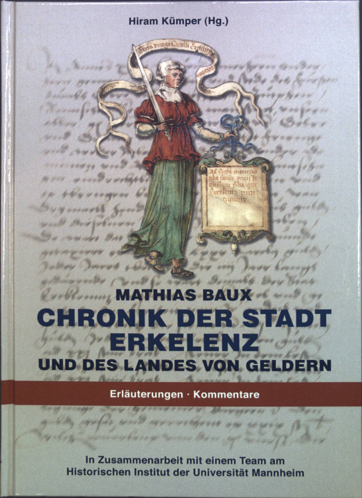 Chronik der Stadt Erkelenz und des Landes von Geldern: Band 2 - Baux, Mathias, Hiram Kümper Rudolf Bosch u. a.