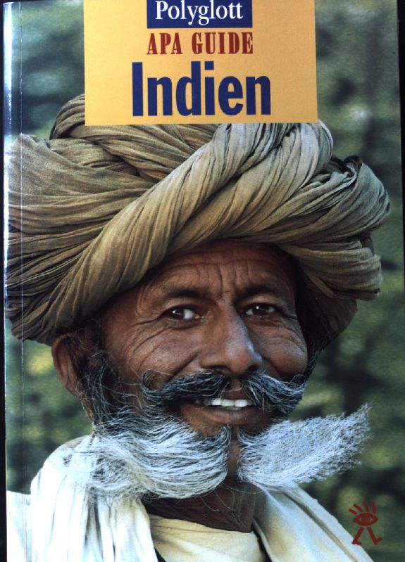 Indien. Polyglott-APA-Guide; 1. Aufl. - Bautze, Joachim Karl, Diethelm Hofstra und Dagmar von Tschurtschenthaler