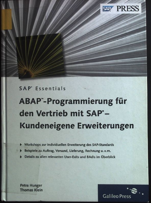 ABAP-Programmierung für den Vertrieb mit SAP - Kundeneigene Erweiterungen. SAP PRESS Auflage: 2 - Hunger, Petra und Thomas Klein