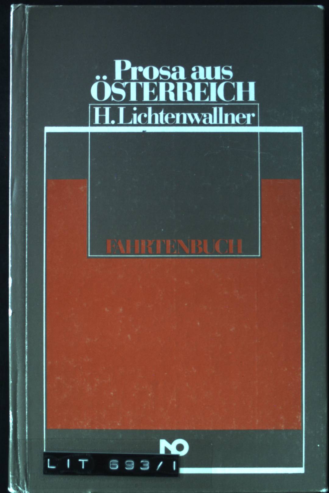 Fahrtenbuch. Prosa aus Österreich 1. Aufl. - Lichtenwallner, Hildegard