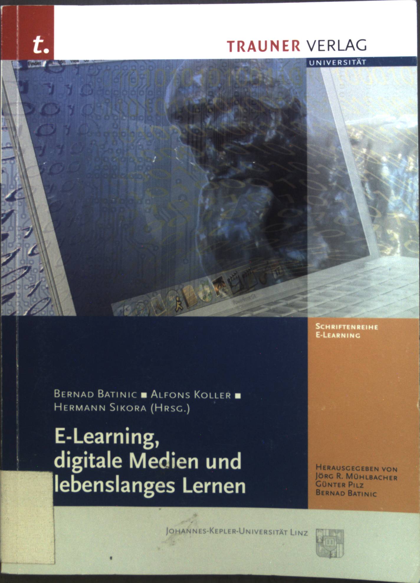 E-Learning, digitale Medien und lebenslanges Lernen. Schriftenreihe E-Learning - Batinic, Bernad